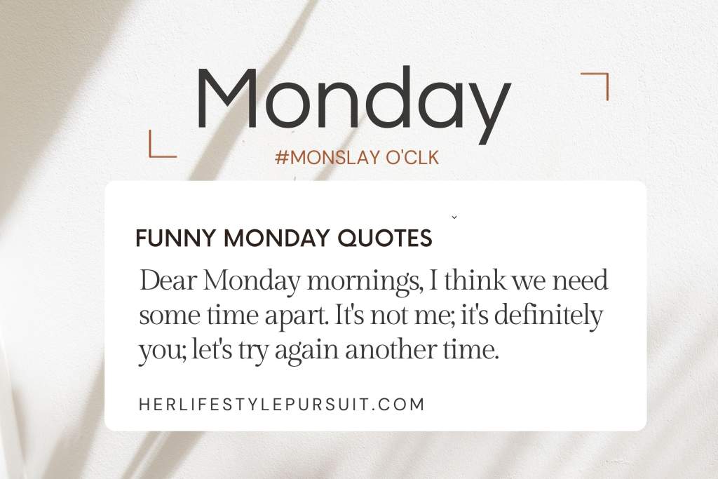 monday again quotes