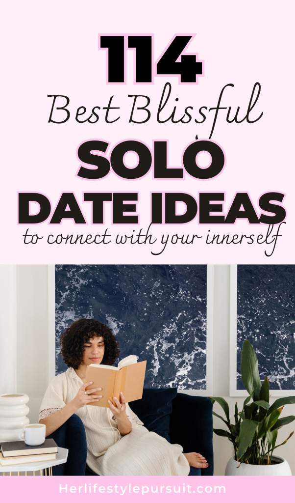 Solo date ideas