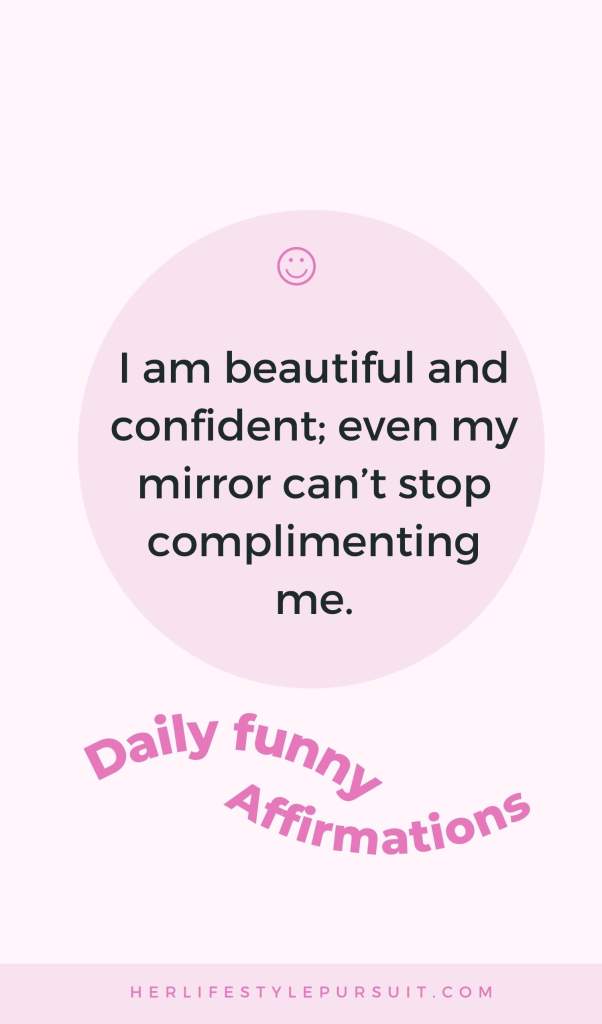 Pinterest image with quotes and funny affirmations for self esteem