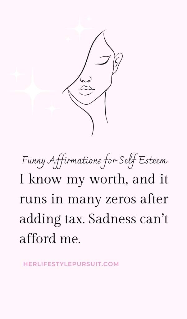 funny affirmations for self esteem