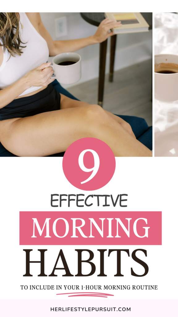 A Pinterest pin about effective habits to include in your 1hour morning routine