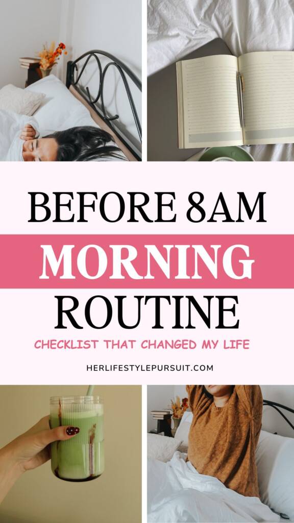 A collage-style Pinterest pin showing a woman waking up in bed, an open journal, a matcha drink, and a woman stretching, with bold text that says “Before 8AM Morning Routine Checklist That Changed My Life.” Soft neutral aesthetic with a pink header.