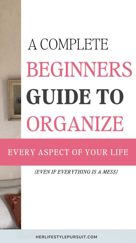 A pinterest pin about 100 ways to organzie your life