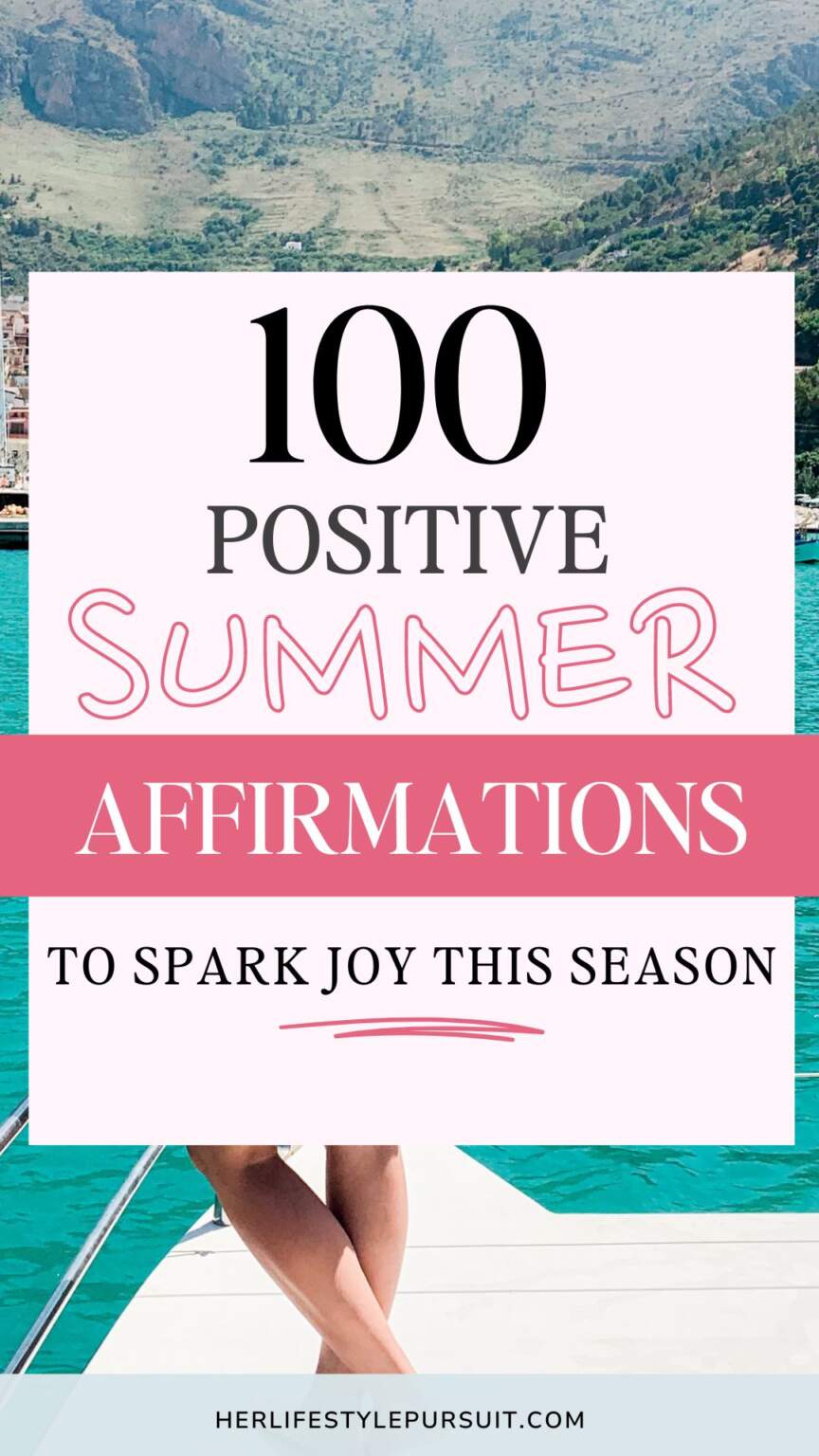 100 Epic Summer Affirmations for Manifesting Your Dream Summer