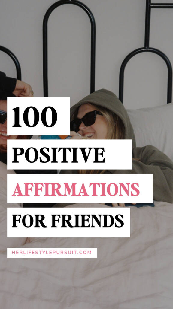  Two women smiling wearing glasses. The text displays "100 Positive Affirmations for attracting New Friends that will love and support you