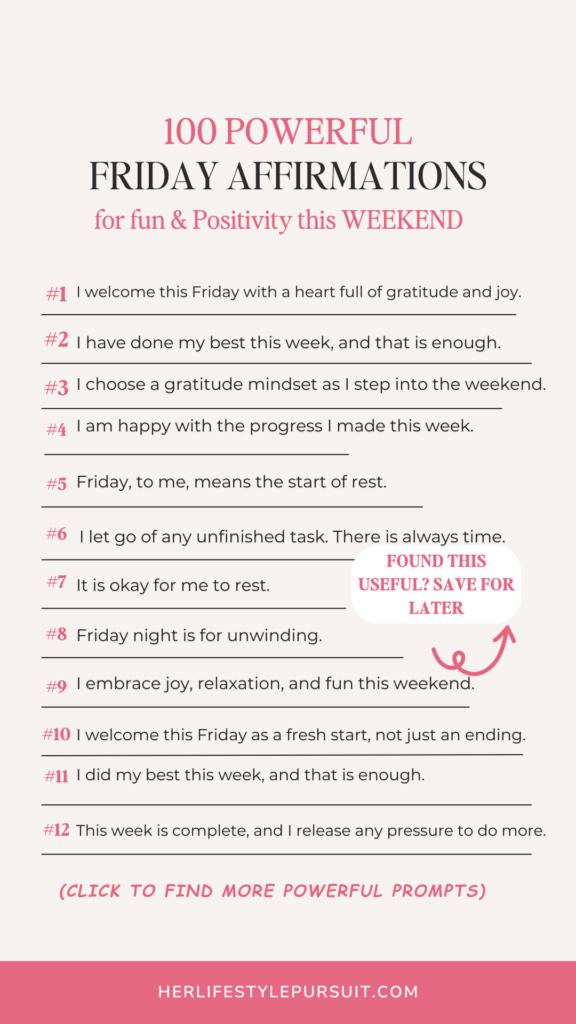 100 Powerful Friday Affirmations for fun & Positivity this WEEKEND' featuring 12 numbered affirmations focused on rest, gratitude, and self-acceptance. Includes lines between affirmations and a curved arrow pointing to text 'FOUND THIS USEFUL? SAVE FOR LATER'.